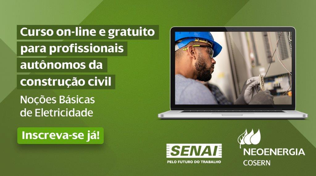 Read more about the article NEOENERGIA E SENAI BAHIA PROMOVEM CURSO ON LINE E GRATUITO SOBRE NOÇÕES BÁSICAS DE ELETRICIDADE E SEGURANÇA NA CONSTRUÇÃO CIVIL