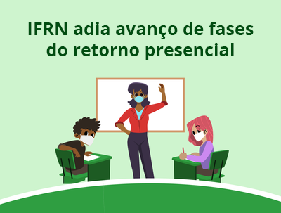 Read more about the article IFRN adia avanço de fases do retorno presencial