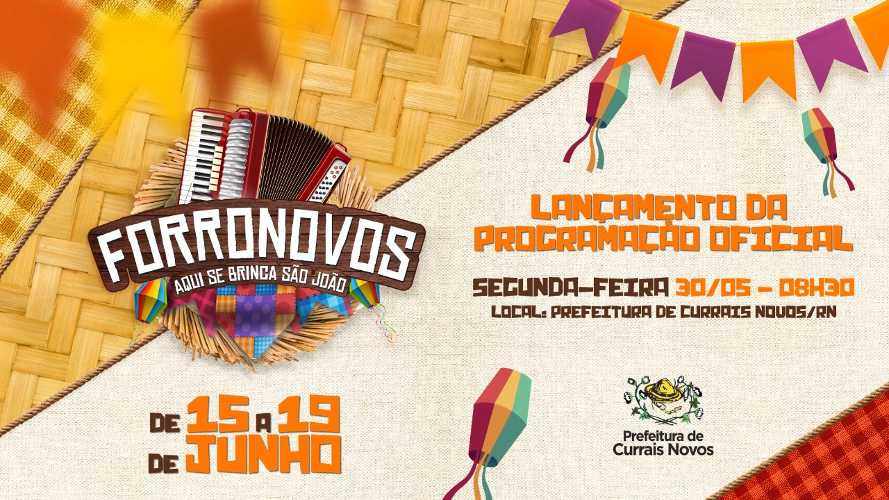 Read more about the article PREFEITURA DE CURRAIS NOVOS DIVULGA REGULAMENTO DO XXVIII FESTIVAL DE QUADRILHAS JUNINAS DO FORRONOVOS 2022