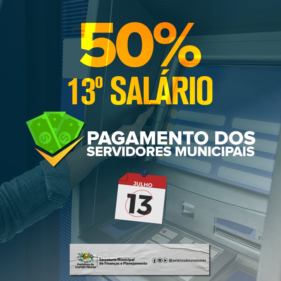 Read more about the article PREFEITURA DE CURRAIS NOVOS PAGA HOJE PARCELA DO 13º SALÁRIO