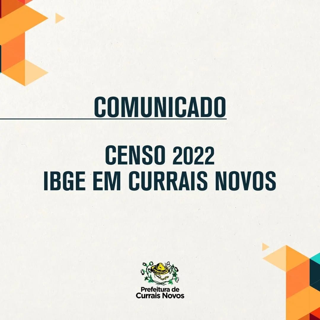 Read more about the article CENSO DE 2022: RECENSEAMENTO DO IBGE CHEGA A RETA FINAL EM CURRAIS NOVOS