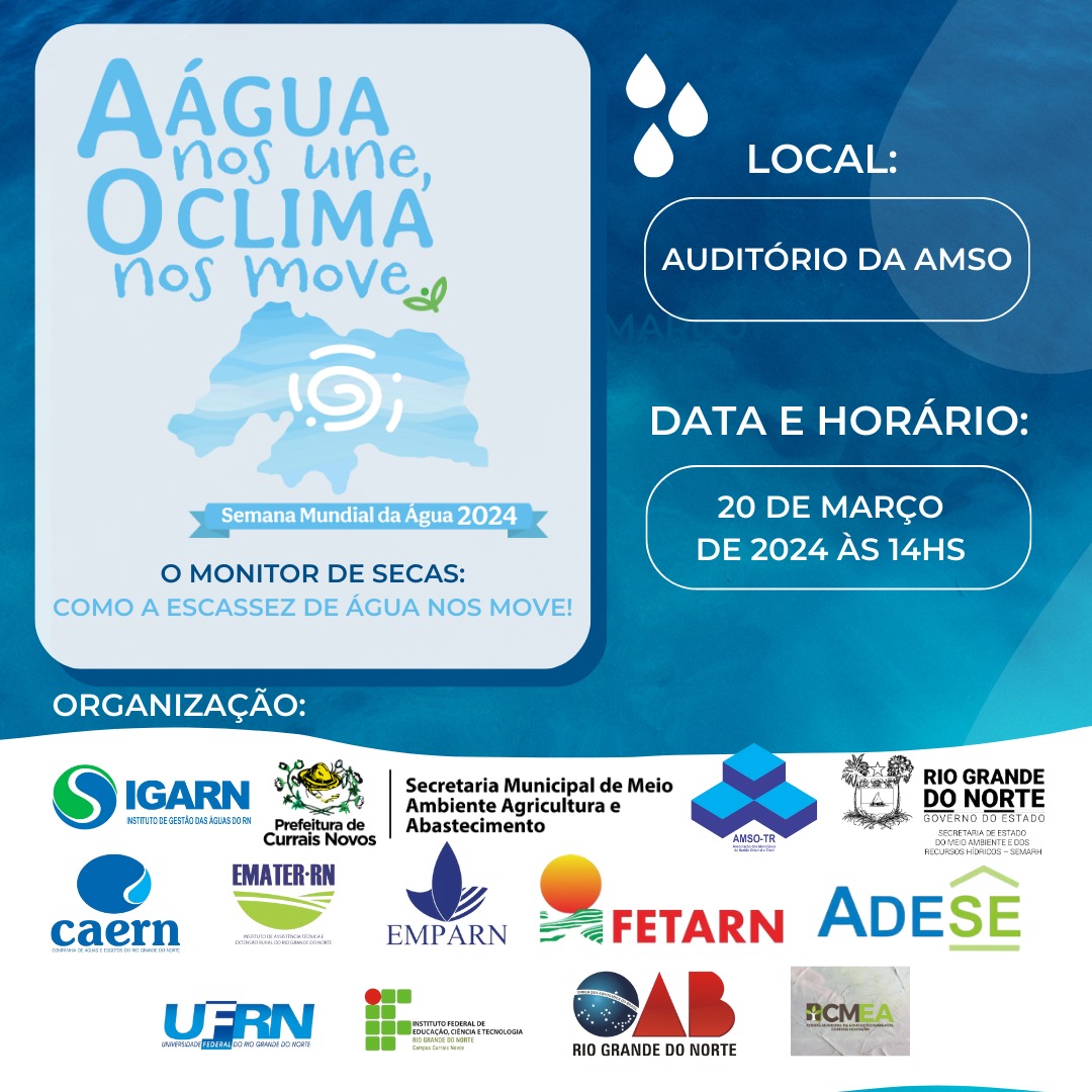 Read more about the article PROGRAMAÇÃO DA SEMANA ESTADUAL DA ÁGUA, ACONTECE TAMBÉM EM CURRAIS NOVOS